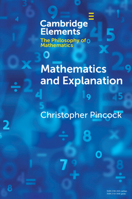 Mathematics and Explanation 1009017667 Book Cover