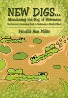 New Digs... Abandoning the Bog of Bitterness: One Survivor's Surprising Guide to Reclaiming a Merciful Heart 1432754580 Book Cover