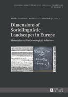 Dimensions of Sociolinguistic Landscapes in Europe: Materials and Methodological Solutions 3631617089 Book Cover