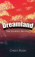 Dreamland: The Journey Begins 1961096552 Book Cover