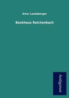 Bankhaus Reichenbach (Historischer Kriminalroman) 8027312019 Book Cover