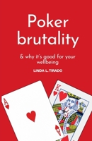 Poker brutality B0DT3N4798 Book Cover