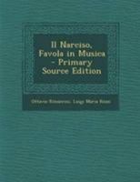 Il Narciso, Favola in Musica 1295147165 Book Cover