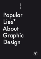Popular Lies about Graphic Design 8415391358 Book Cover