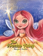 The Freckle Fairy 1643785745 Book Cover