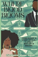 Where Blood Blooms: A Spiritual Romance About Black Love, Ancestral Healing & Self-Discovery B0F5HYQB4Z Book Cover