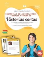 Desarrollo de las habilidades sociales a través de historias cortas B0BMJJK15L Book Cover