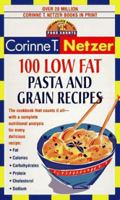 100 Low Fat Pasta and Grain Recipes: The Complete Book of Food Counts Cookbook Series 0440223377 Book Cover