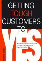 Getting Tough Customers to Yes! 0850132509 Book Cover