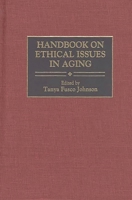 Handbook on Ethical Issues in Aging 0313287260 Book Cover