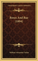 Roses And Rue 1437031765 Book Cover