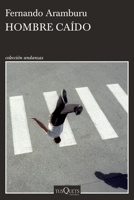 Hombre Caído (Relatos Cortos) / Fallen Man (Short Stories) 6073928408 Book Cover