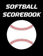 Softball Scorebook: 100 Scoring Sheets for Baseball and Softball Games 1092693440 Book Cover