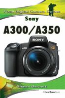 Sony A300/A350: Focal Digital Camera guides 0240811437 Book Cover