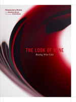 The Look of Wine: Reading Wine Color 1419780816 Book Cover