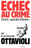 Echec au crime- 30 ans quai des orfevres 2246273218 Book Cover