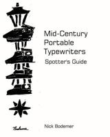 Mid Century Portable Typewriters: Spotter's Guide 1499536674 Book Cover