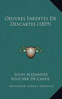 Oeuvres Inedites De Descartes (1859) 1167612434 Book Cover