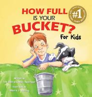 How Full Is Your Bucket? For Kids B00YDJGWX8 Book Cover