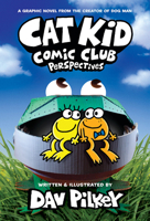 Cat Kid Comic Club: Perspectives 1338784854 Book Cover
