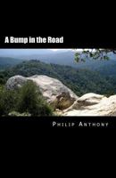 A Bump in the Road 1477529357 Book Cover