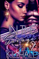 In the Arms of a Savage 2 1734457724 Book Cover