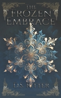 The Frozen Embrace B0C2GX5J4R Book Cover