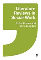 Literature Reviews in Social Work 1446201279 Book Cover