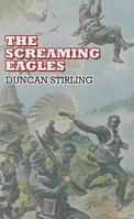 The Screaming Eagles 0099308606 Book Cover