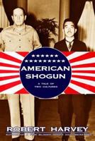 American Shogun: A Tale of Two Cultures 1585676829 Book Cover