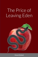The Price of Leaving Eden 1458306283 Book Cover