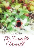 The Invisible World 154629001X Book Cover