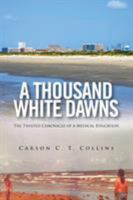 A Thousand White Dawns 1524514772 Book Cover