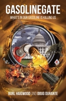 Gasolinegate: What's in Our Gasoline is Killing Us B0C526KL28 Book Cover