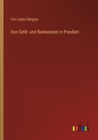 Das Geld- und Bankwesen in Preußen 3368712667 Book Cover
