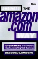 Big Shots, Business the Amazon.com Way: Secrets of the Worlds Most Astonishing Web Business (2nd Edition) 184112155X Book Cover