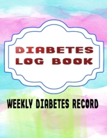 Diabetes Log Books: Diabetes Log Book For Keeping Track Of Blood Glucose Level - Level - Glucose # Weight Size 8.5 X 11 Inches 110 Page Standard Prints Best Diabetic Patient Gift. 1675627223 Book Cover