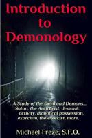 Introduction to Demonology: A Study of the Devil and Demons 1979524157 Book Cover