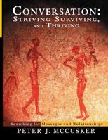 Conversation: Striving, Surviving, and Thriving: Searching for Messages and Relationships 152381473X Book Cover