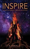 Inspire: The way you think will forever be enlightened 1977215955 Book Cover
