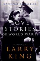 Love Stories of World War II 0609810030 Book Cover