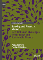 Banking and Financial Markets: New Risks and Challenges from Fintech and Sustainable Finance 3031325613 Book Cover