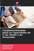 Complementaridade entre as capacidades de TI do cliente e do fornecedor 6202373296 Book Cover