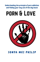 Porn & Love B0BQXYK5WK Book Cover
