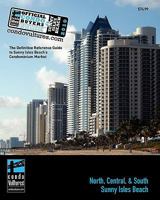 Official Condo Buyers Guide To Sunny Isles Beach: 2010 - The Definitive Reference Guide to Sunny Isles Beach's Condominium Market 1451509685 Book Cover