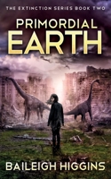 Primordial Earth: Book 2 B08QWBZCTT Book Cover