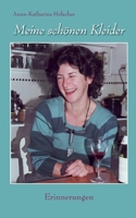 Meine schönen Kleider: Erinnerungen (German Edition) 3750481016 Book Cover