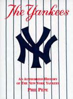 The Yankees: An Authorized History of the New York Yankees 087833095X Book Cover