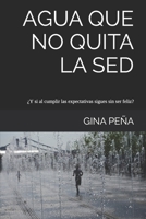 Agua Que No Quita La sed 1707683603 Book Cover