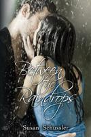 Between the Raindrops 0989033317 Book Cover